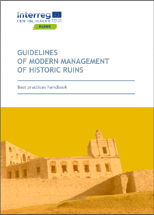 Guidelines of modern management of historic ruins : Best practices handbook