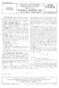 Skalne surowce mineralne - Metody badań - Oznaczanie zawartości ziarn z przerostami kwarcowymi BN-88/6710-03/04