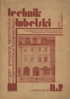 Technik lubelski : organ Stowarzyszenia Techników Lubelskich n. 9(1931)