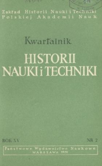 Kwartalnik Historii Nauki i Techniki R. 15 nr 2/1970