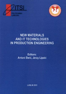 New materials and IT technologies in production engineering