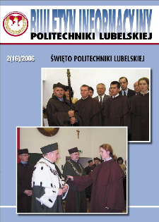 Biuletyn informacyjny Politechniki Lubelskiej 2(16)2006 : Święto Politechniki Lubelskiej