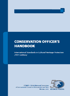 Conservation Officer’s Handbook : International Standards in Cultural Heritage Protection : 2015 edition