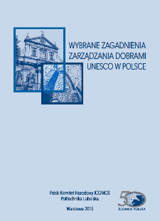 Wybrane zagadnienia zarządzania dobrami UNESCO w Polsce