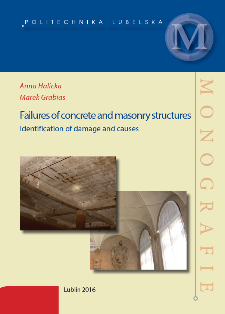 Failures of concrete and masonry structures : identification of damage and causes