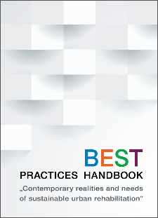 Best Practices Handbook : Contemporary Realities and Needs of Sustainable Urban Rehabilitation