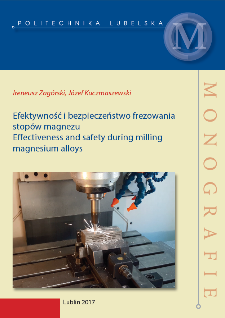 Efektywność i bezpieczeństwo frezowania stopów magnezu = Effectiveness and safety during milling magnesium alloys