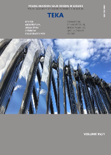 Teka Komisji Architektury, Urbanistyki i Studiów Krajobrazowych = Teka Comission of Architecture, Urban Planning and Landscape Studies. Volume XV/1