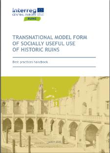 Transnational model form of socially useful use of historic ruins : Best practices handbook