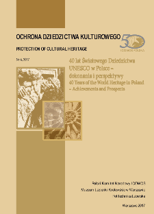 40 lat Światowego Dziedzictwa UNESCO w Polsce – dokonania i perspektywy : 40 Years of the World Heritage in Poland – Achievements and Prospects