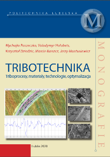 Tribotechnika : Triboprocesy, materiały, technologie, optymalizacja