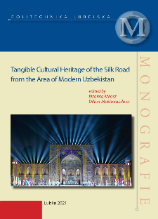 Tangible Cultural Heritage of the Silk Road from the Area of Modern Uzbekistan