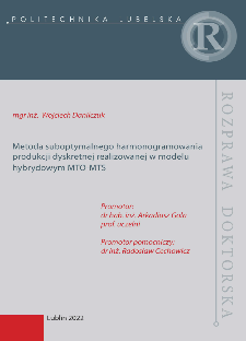 Metoda suboptymalnego harmonogramowania produkcji dyskretnej realizowanej w modelu hybrydowym MTO-MTS