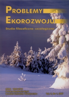 Problemy Ekorozwoju : studia filozoficzno-sozologiczne Vol. 2, Nr 1, 2007