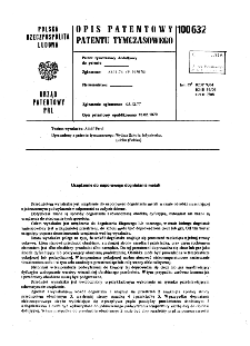 Urządzenie do naporowego dogniatania metali : opis patentowy patentu tymczasowego nr 100632