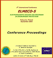 5th International Conference ELMECO-5 - electromagnetic devices and processes in environment protection, Nałęczów, Poland, September 2005 : conference proceedings
