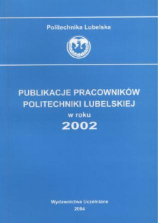 Publikacje Pracowników Politechniki Lubelskiej w roku 2002