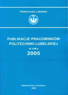 Publikacje Pracowników Politechniki Lubelskiej w roku 2005