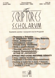 Scriptores Scholarum : kwartalnik uczniów i nauczycieli oraz ich Przyjaciół R. 7, nr 4(25), jesień 1999