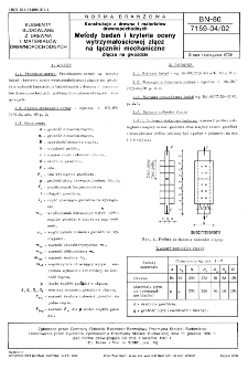 Konstrukcje z drewna i materiałów drewnopochodnych - Metody badań i kryteria oceny wytrzymałościowej złącz na łączniki mechaniczne - Złącza na gwoździe BN-80/7159-04/02