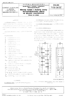 Konstrukcje z drewna i materiałów drewnopochodnych - Metody badań i kryteria oceny wytrzymałościowej złączy na łączniki mechaniczne - Złącza na wkręty BN-80/7159-04/03