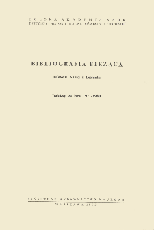 Bibliografia bieżąca Historii Nauki i Techniki : indeksy za lata 1971-1980