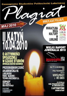Plagiat : czasopismo Studentów Politechniki Lubelskiej nr 1(10) maj 2010
