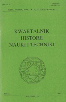 Kwartalnik Historii Nauki i Techniki R. 41 nr 1/1996