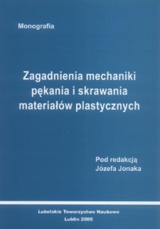 Zagadnienia pękania i skrawania materiałów plastycznych : monografia