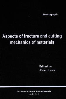 Aspects of fracture and cutting mechanics of materials