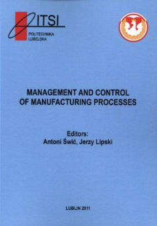 Management and control of manufacturing processes