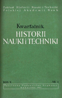 Kwartalnik Historii Nauki i Techniki R. 10 nr 4/1965
