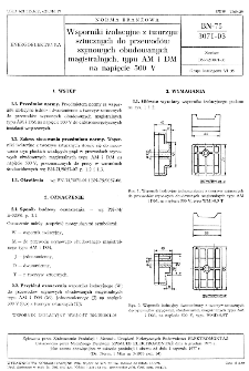 Wsporniki izolacyjne z tworzyw sztucznych do przewodów szynowych obudowanych magistralnych, typu AM i DM na napięcie 500 V BN-75/3071-03