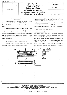Badania technologiczne metali nieżelaznych - Próba określania skłonności do pęknięć na gorąco stopów aluminium odlewanych w kokilach BN-65/4051-09.