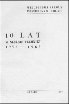 10 lat w służbie techniki : 1953-1963