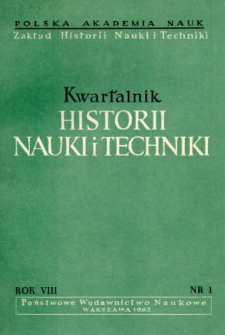 Kwartalnik Historii Nauki i Techniki R. 8 nr 1/1963