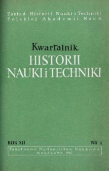 Kwartalnik Historii Nauki i Techniki R. 12 nr 4/1967
