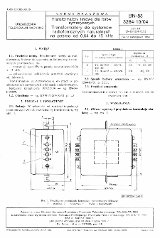 Transformatory liniowe dla torów symetrycznych - Transformatory do systemów radiofonicznych naturalnych od 0,04 do 15 kHz BN-88/3284-10/04