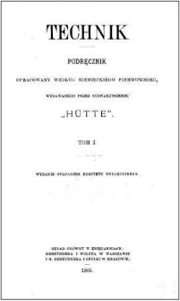 Technik : podręcznik opracowany według niemieckiego pierwowzoru, wydawanego przez Stowarzyszenie "Hütte". T. 1