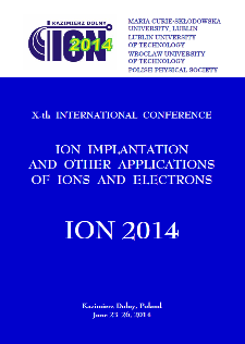 ION 2014 : Xth International Conference on Ion Implantation and Other Applications of Ions and Electrons, 23-26 June, 2014, Kazimierz Dolny, Poland