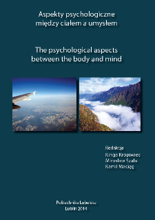 Aspekty psychologiczne : między ciałem a umysłem = The psychological aspects : between the body and the mind