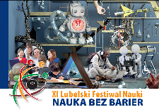 XI Lubelski Festiwal Nauki : nauka bez barier