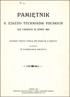 Pamiętnik V. Zjazdu Techników Polskich we Lwowie w roku 1910