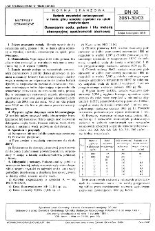 Badania zawartości zanieczyszczeń w tlenku glinu wysokiej czystości na spieki przeświecające - Oznaczanie sodu, potasu i litu metodą absorpcyjnej spektrometrii atomowej BN-88/3061-30/03